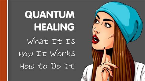 What is Quantum Healing & How Does It Work?.